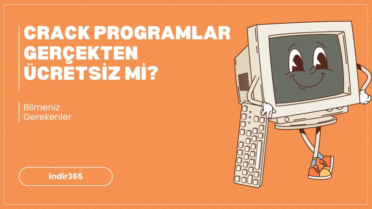 Crack Programlar Gerçekten Ücretsiz mi? Görünmeyen Bedeller